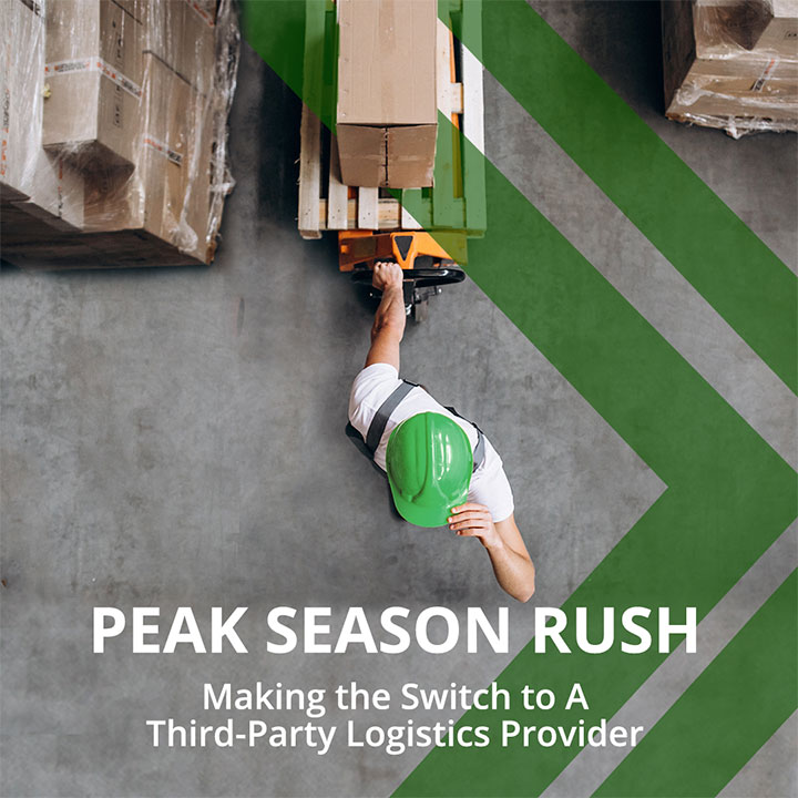 Peak Season Rush – Making the Switch to A Third-Party Logistics Provider