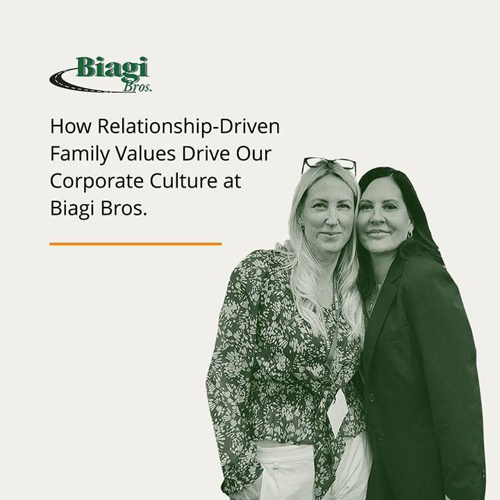 How Relationship-Driven Family Values Drive Our Corporate Culture at Biagi Bros.